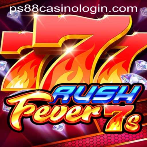 Experience the Excitement of RushFever7s at PS88 Casino